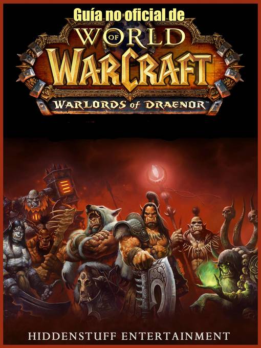 Detalles del título Guía no oficial de World of Warcraft de Joshua Abbott - Disponible